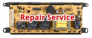 318010102 Frigidaire Oven Control Board Repair Service