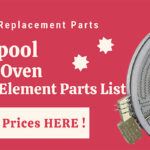 Whirlpool Rang Oven Heating Element Parts List - KECC562GWH2 GGE390LXQ02 TIBQ21105001