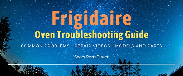 Frigidaire Oven Troubleshooting Guide