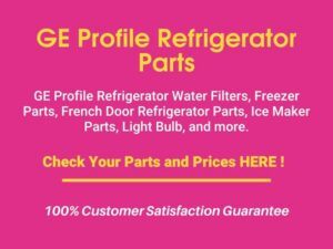 GE Profile Refrigerator Parts