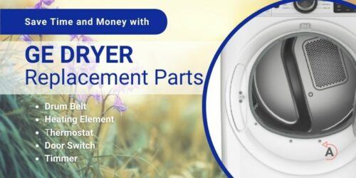 Save Time and Money with GE Dryer Replacement Parts