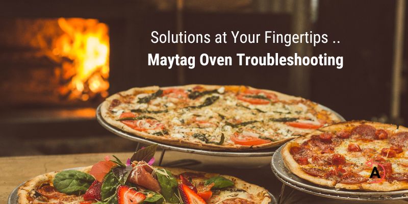 Maytag Oven Troubleshooting Guide