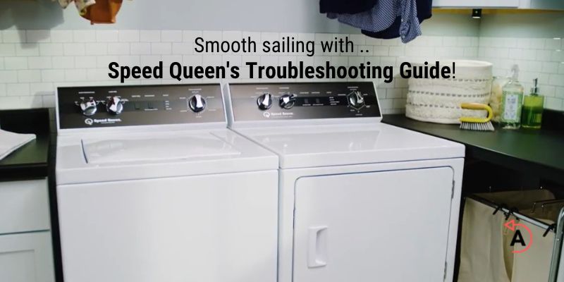 Speed Queen Dryer Troubleshooting Guide