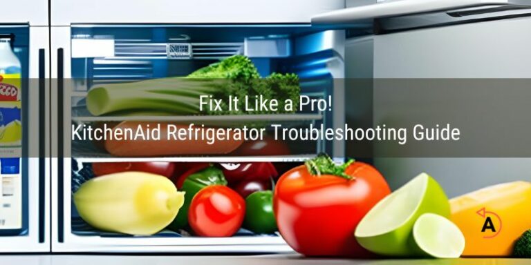 KitchenAid Refrigerator Troubleshooting Guide: Expert Tips