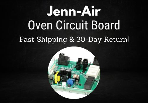 Jenn-Air Oven Circuit Board Replacement Parts