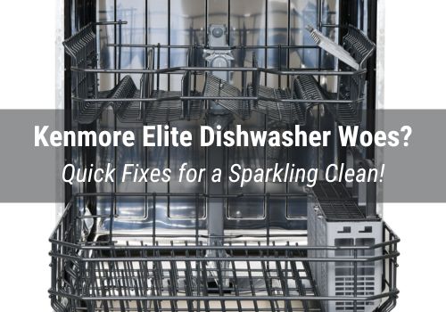 Kenmore Elite Dishwasher Will Not Draining