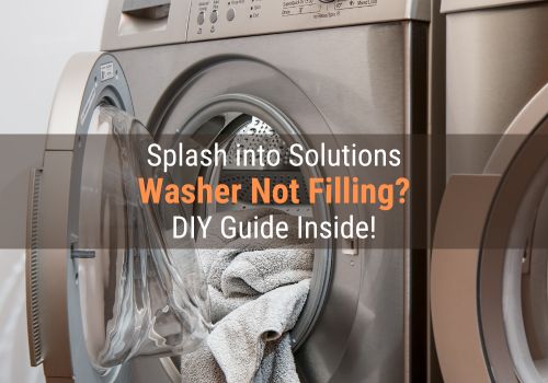 Washer Not Filling Water Troubleshooting Guide