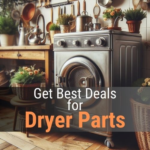 Get Best Deals for Dryer Replacement Parts