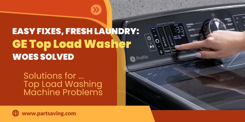 ge washer control board problems top load