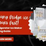 Samsung Refrigerator Ice Maker Troubleshooting Guide