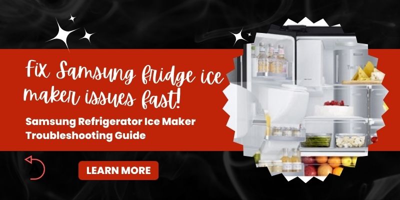 Samsung Refrigerator Ice Maker Troubleshooting Guide